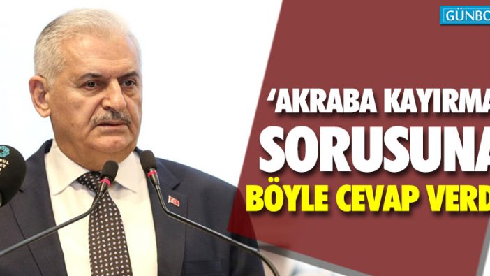 Binali Yıldırım'dan 'akraba kayırma' açıklaması