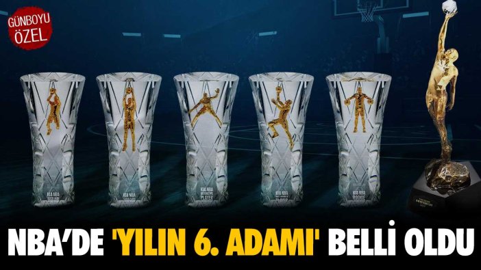 NBA’de 'Yılın 6. Adamı' belli oldu