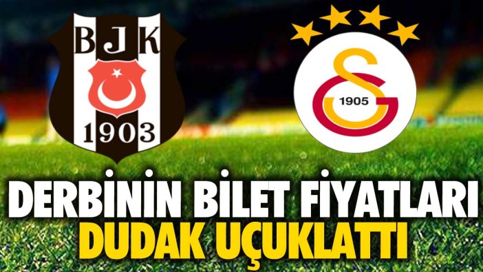 Derbinin bilet fiyatları dudak uçuklattı