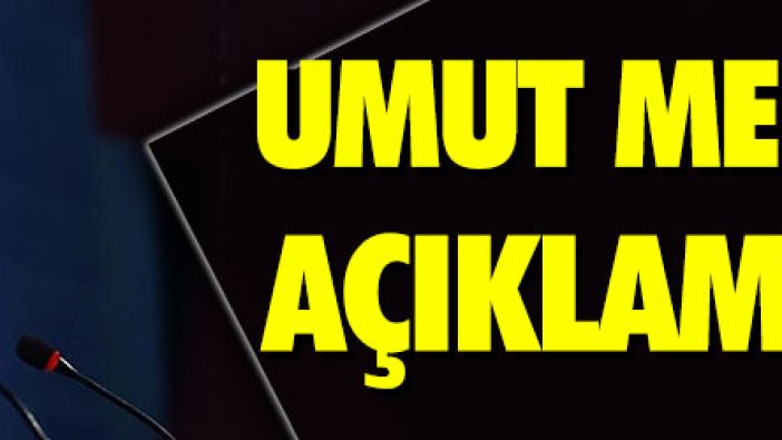 Umut Meraş açıklaması!