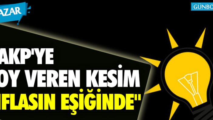 İbrahim Kahveci: "AKP'ye o veren kesim iflasın eşiğinde"