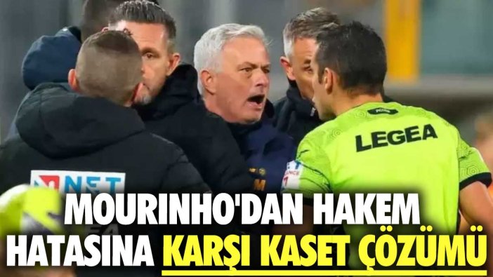 Mourinho'dan hakem hatasına karşı kaset çözümü