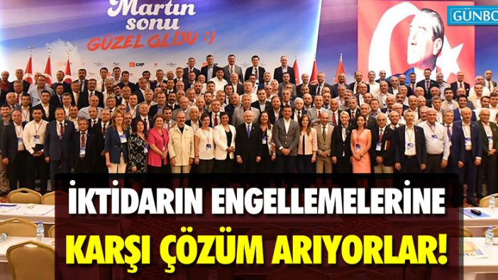 İktidarın engellemelerine karşı çözüm arıyorlar!