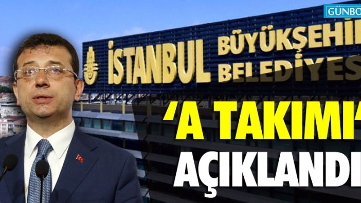 İBB'nin üst kadrosu açıklandı!