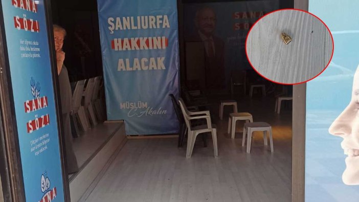 Sıcak gelişme! CHP'nin Şanlıurfa seçim bürosuna saldırı