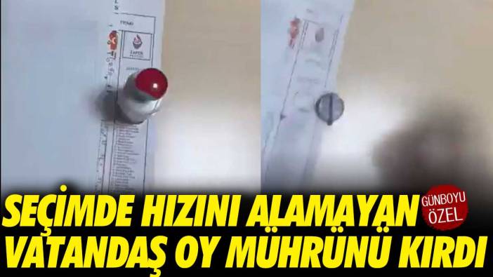 Hızını alamayan vatandaş oy mührünü kırdı