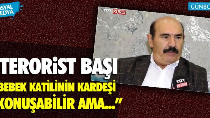 Seyit Torun: “Terörist başı bebek katilinin kardeşi konuşabilir ama…”