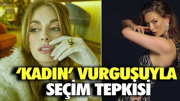 Kadın vurgusuyla seçim tepkisi