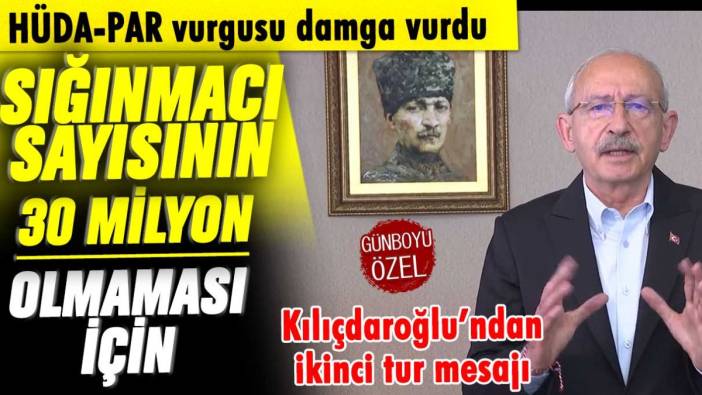 Kılıçdaroğlu'ndan çok sert 2. tur mesajı: Sığınmacı sayısının 30 milyon olmaması için