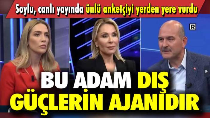 Soylu canlı yayında ünlü anketçiyi yerden yere vurdu: Bu adam dış güçlerin ajanıdır