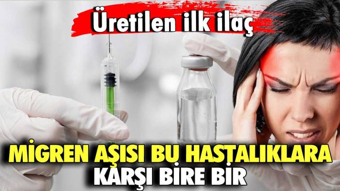 Migren aşısı bu hastalıklara karşı bire bir! Üretilen ilk ilaç