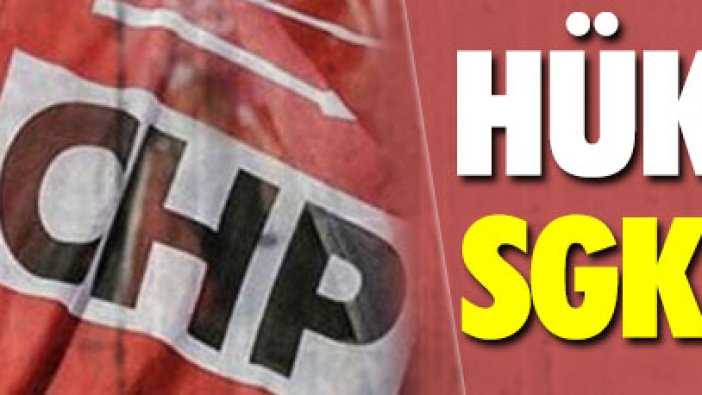 CHP'li Aykut Erdoğdu'dan hükümete SGK çıkışı!