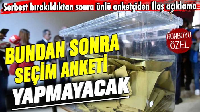 Serbest bırakıldıktan sonra ünlü anketçiden flaş açıklama: Bundan sonra seçim anketi yapmayacak