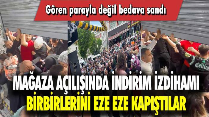 Mağaza açılışında indirim izdihamı, birbirlerini eze eze kapıştılar