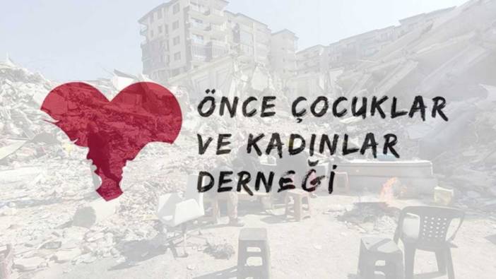 Önce Çocuklar ve Kadınlar Derneği'nden kayıp depremzede çocuklar hakkında önemli açıklama