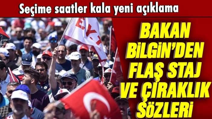 Bakan Bilgin 'EYT'de staj ve çıraklık dahil olacak mı?' sorusuna yanıt verdi