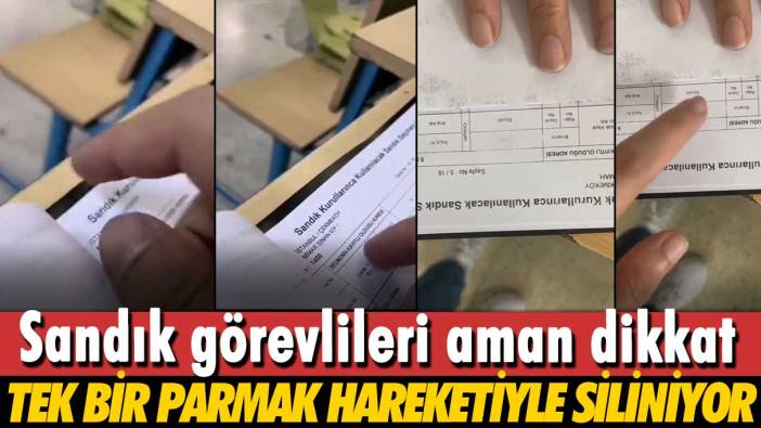 Sandık görevlileri aman dikkat: Tek bir parmak hareketiyle siliniyor