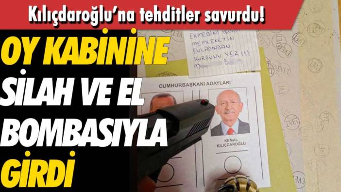 Rize'de oy kabinine silah ve el bombasıyla girdi: Kılıçdaroğlu'nu tehditler savurdu!