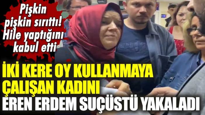 İkinci kez oy kullanmaya çalışırken yakalandı: Suçunu kabul edip pişkin pişkin sırıttı!