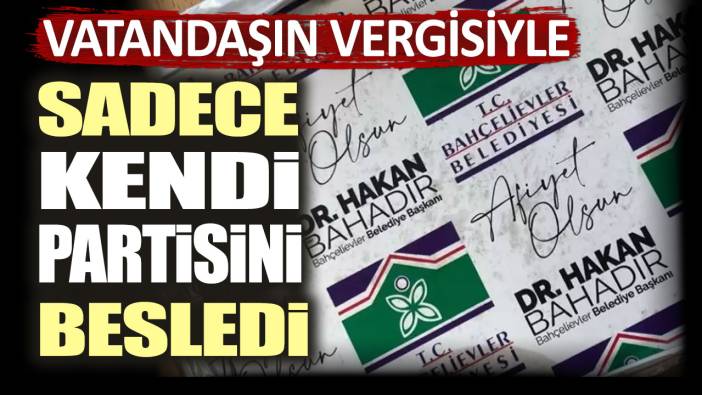 Vatandaşın vergisiyle sadece kendi partisini besledi