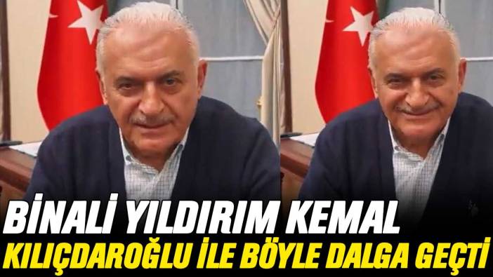 Binali Yıldırım Kılıçdaroğlu ile böyle dalga geçti