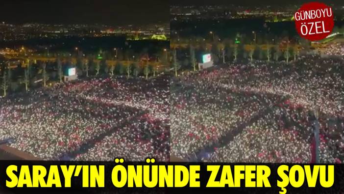 Saray'ın önünde zafer şovu