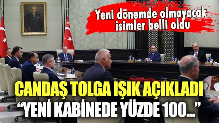 Candaş Tolga Işık yeni kabineyi açıkladı: "Tüm isimler sil baştan..."