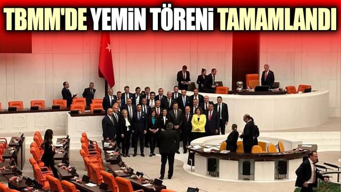 TBMM'de yemin töreni tamamlandı