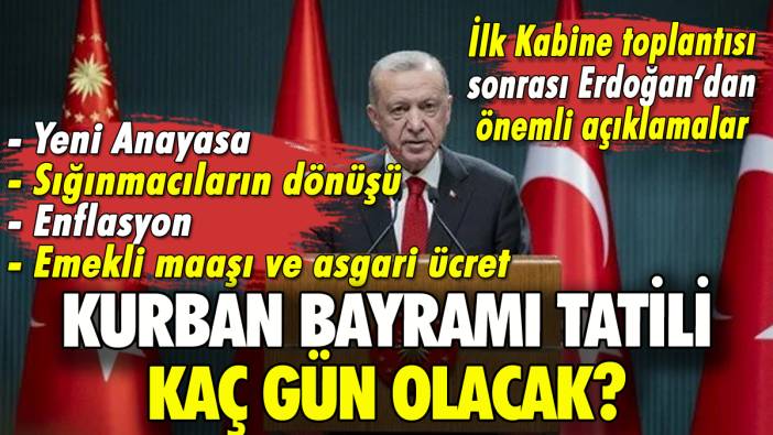 Kurban Bayramı tatili kaç gün? Erdoğan duyurdu