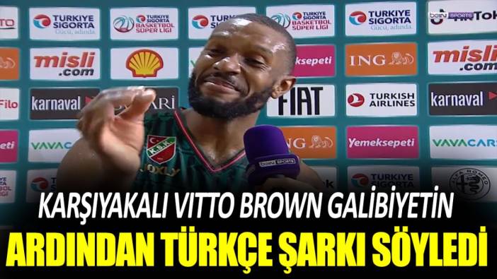 Karşıyakalı Vitto Brown galibiyetin ardından Türkçe şarkı söyledi