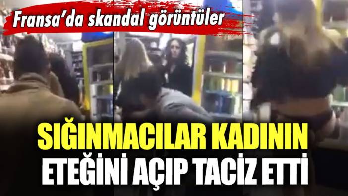 Bir grup sığınmacı genç kadının eteğini açıp taciz etti: Fransa'da skandal görüntüler