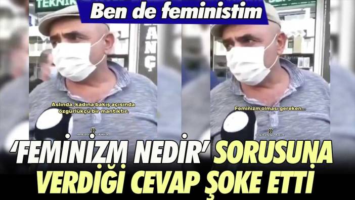 ‘Feminizm nedir’ sorusuna verdiği cevap şoke etti: Ben de feministim