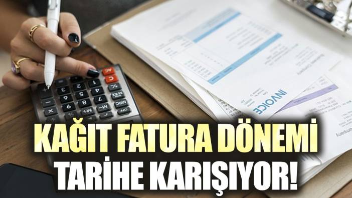 Kağıt fatura dönemi tarihe karışıyor!