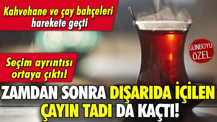 Çay zammı sonrası kahvehaneler harekete geçti