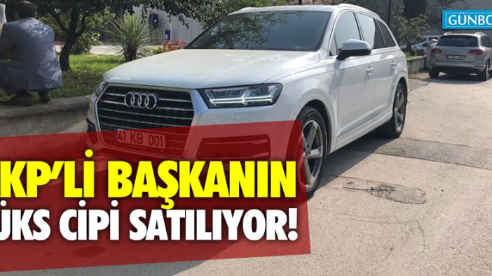 AKP'li eski başkan Karaosmanoğlu'nun lüks cipi satılıyor!