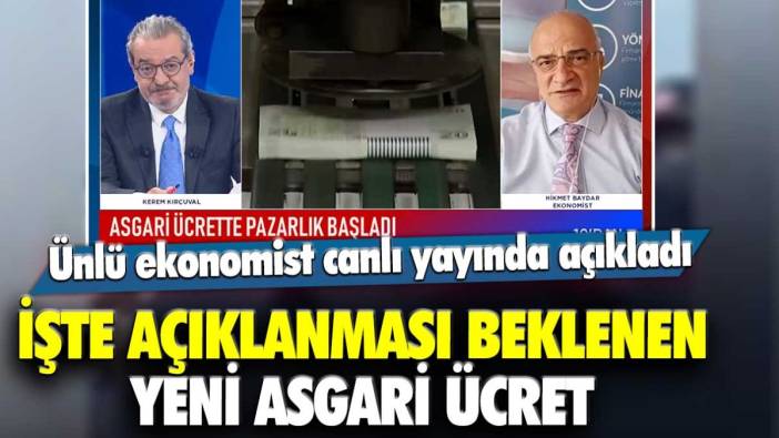 Ünlü ekonomist yeni asgari ücreti canlı yayında açıkladı