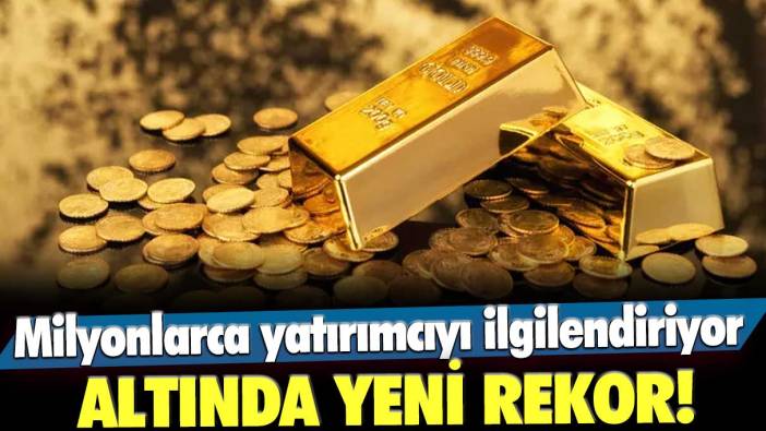 Altın fiyatlarında yeni rekor!