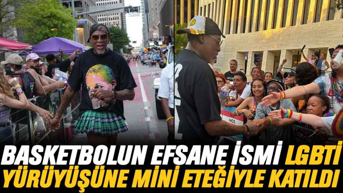 Basketbolun efsane ismi LGBTİ yürüyüşüne mini eteğiyle katıldı