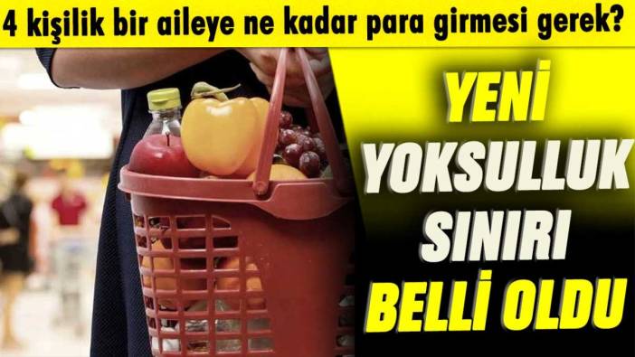 Bir aileye ne kadar para girmesi gerek? İşte açıklanan son yoksulluk sınırı