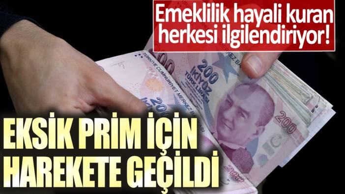 Emeklilik hayali kuran herkesi ilgilendiriyor! Eksik prim için harekete geçildi