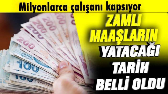 Milyonlarca çalışanı kapsıyor: Zamlı maaşların hesaba yatacağı tarih belli oldu