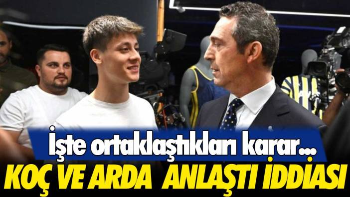 Ali Koç ve Arda Güler anlaştı iddiası: İşte ortaklaştıkları karar