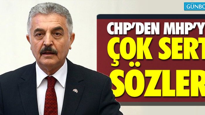 CHP'den MHP'ye çok sert sözler!