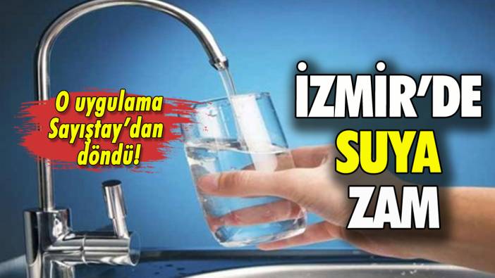 İzmir'de suya zam