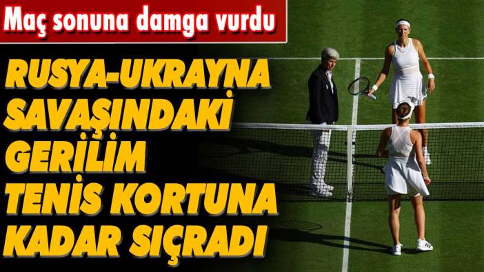 Rusya-Ukrayna savaşındaki gerilim Wimbledon'a sıçradı