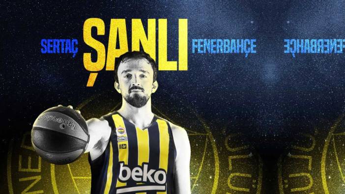 Fenerbahçe Sertaç Şanlı'yı duyurdu