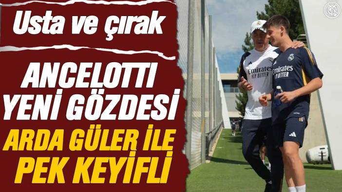 Carlo Ancelotti, yeni gözdesi Arda Güler ile pek keyifli