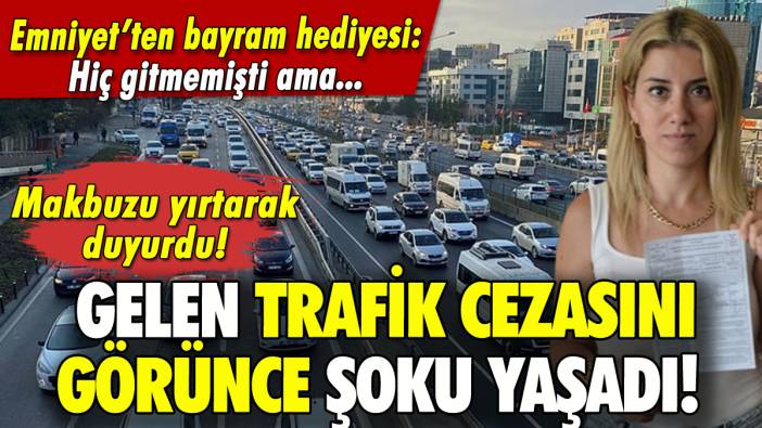 Gelen trafik cezasını görünce şok oldu: İptal için ne yaptığını duyurdu