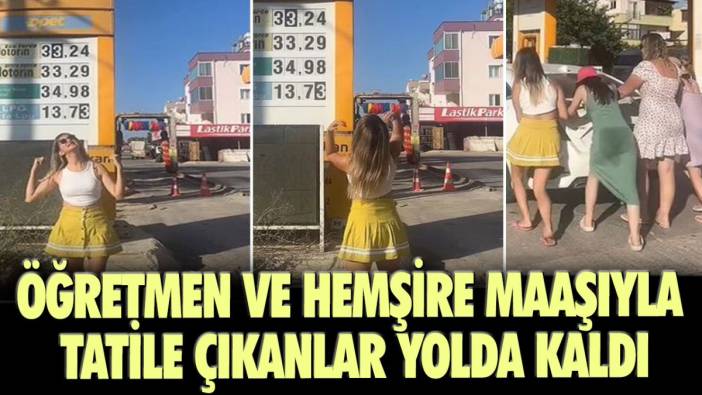 Öğretmen ve hemşire maaşıyla tatile çıkanlar yolda kaldı