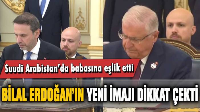 Bilal Erdoğan'ın yeni imajı dikkat çekti: Suudi Arabistan'da babasına eşlik etti